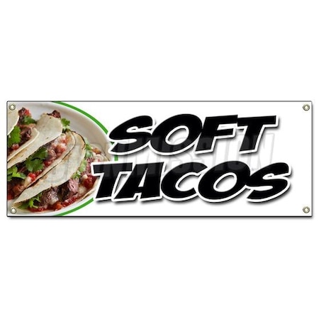 Signmission SOFT TACOS BANNER SIGN mexican tortillas chicken beef bean burrito tex B-Soft Tacos